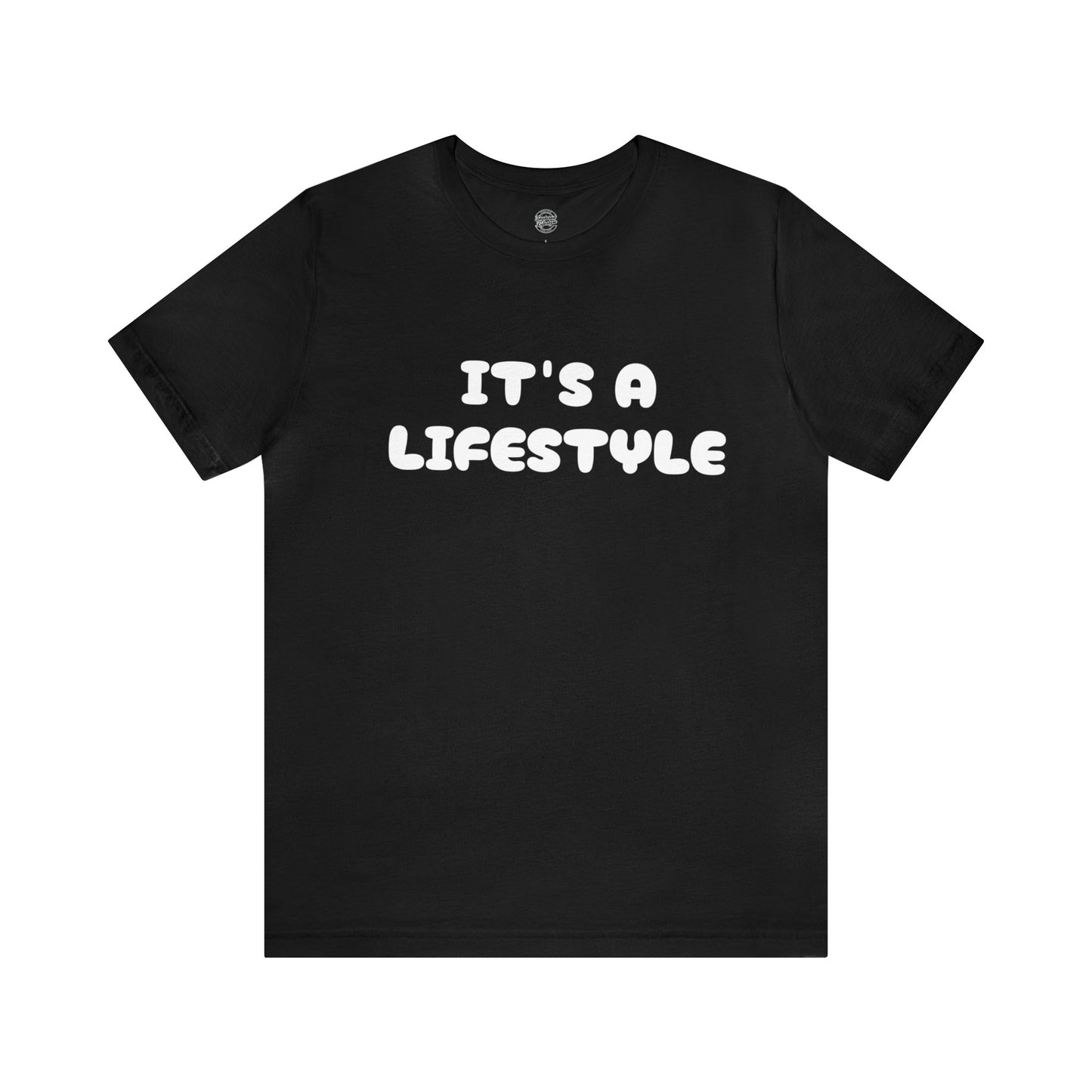 It’s A Lifestyle T-Shirt